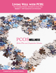 Living Well With PCOS: The Complete Mindset, Motivation & Action Plan by Dr. Gretchen Kubacky, The PCOS Psychologist | mindset and motivation