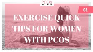 best exercise PCOS | Exercise Quick Tips for Women with PCOS